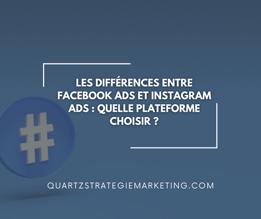 Les différences entre Facebook Ads et Instagram Ads : quelle plateforme choisir ?