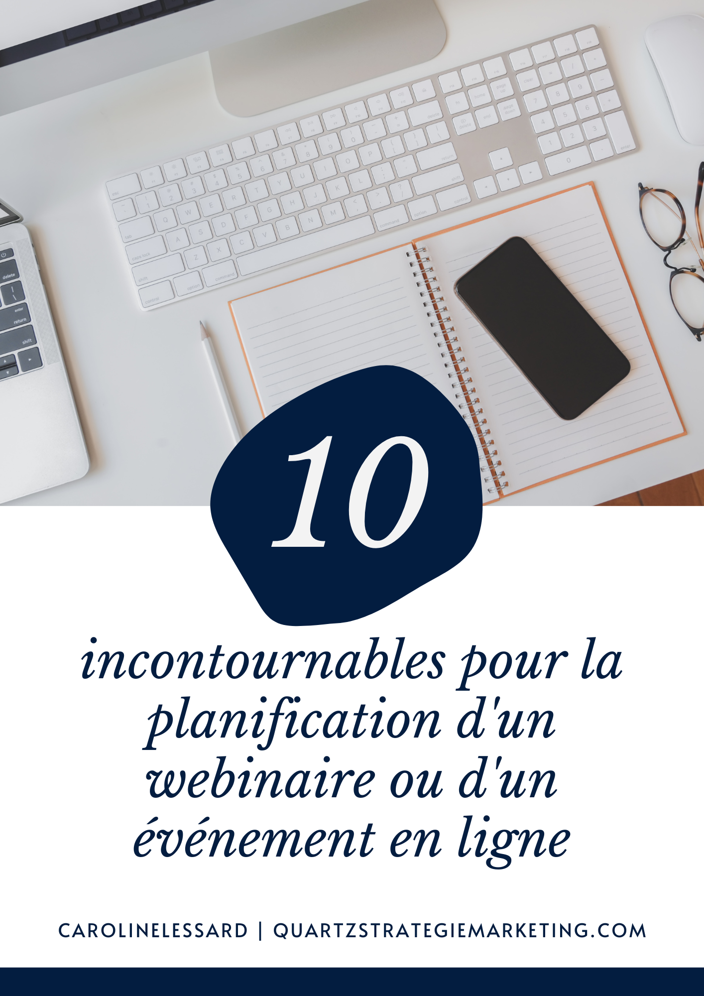 10 incontournables pour la planification d'un webinaire ou d'un événement en ligne