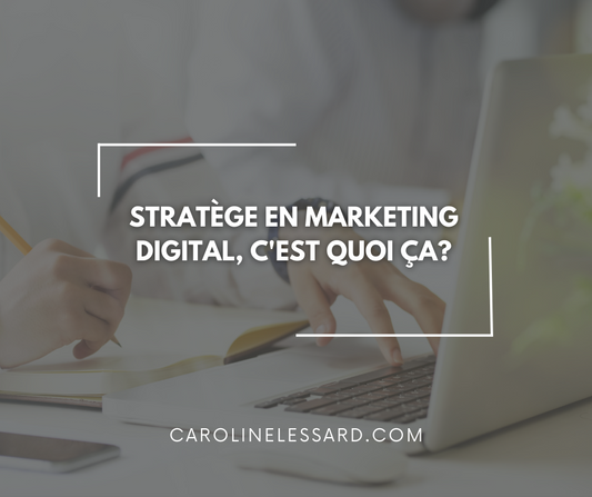 À quoi sert un stratège en marketing digital ?