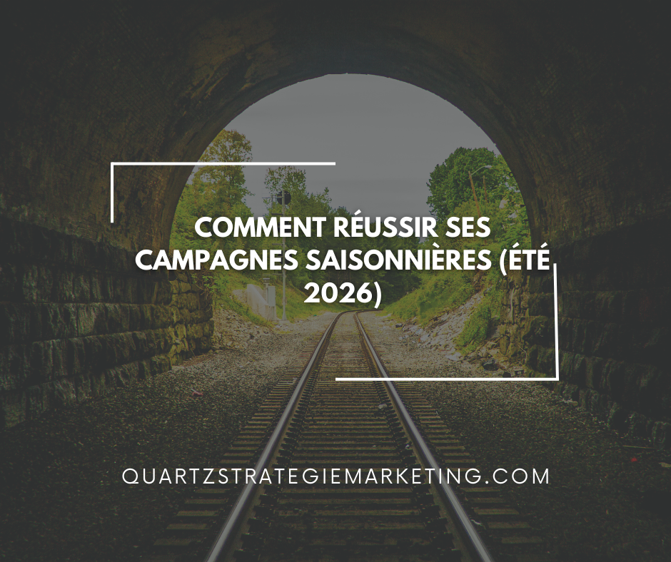 Comment réussir ses campagnes saisonnières (été 2026)