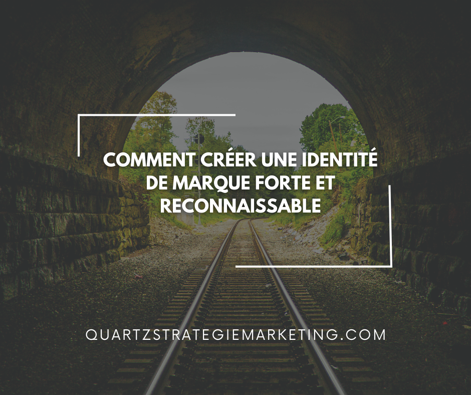 Comment créer une identité de marque forte et reconnaissable