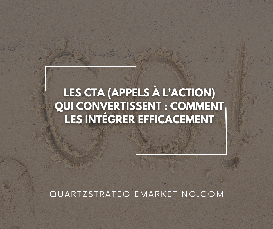 Les CTA (Appels à l’action) qui convertissent : Comment les intégrer efficacement