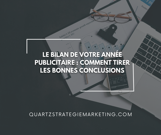 Le bilan de votre année publicitaire : Comment tirer les bonnes conclusions