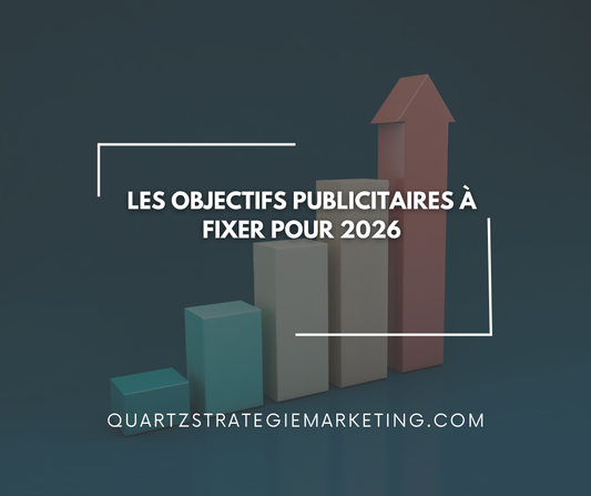 Les objectifs publicitaires à fixer pour 2026